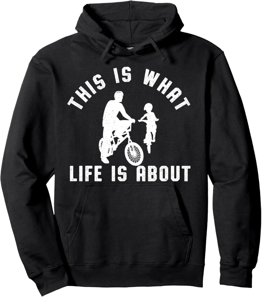 Darum Geht Es Im Leben Vater Kind Sohn BMX Fahrrad Fahren Pullover Hoodie