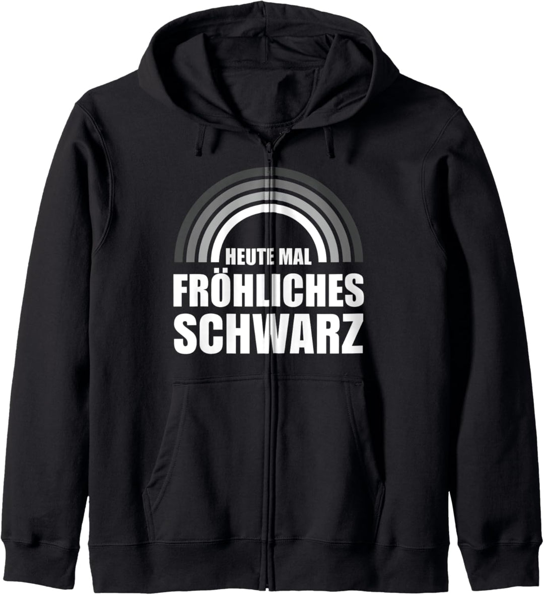 Gothic Goth Sarkasmus Heute mal fröhliches schwarz Kapuzenjacke