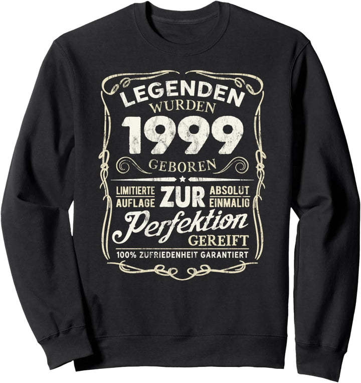 25 Geburtstag Geschenk Lustig 1999 Mann Frau Jahre Party Sweatshirt