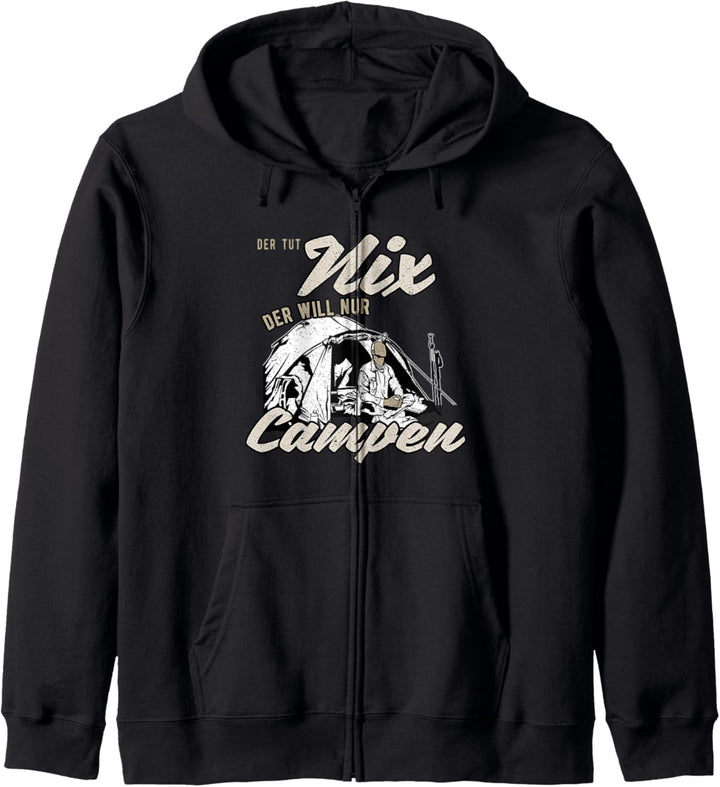 Lustiger Camping Spruch | Der tut nix. Der will nur Campen Kapuzenjacke