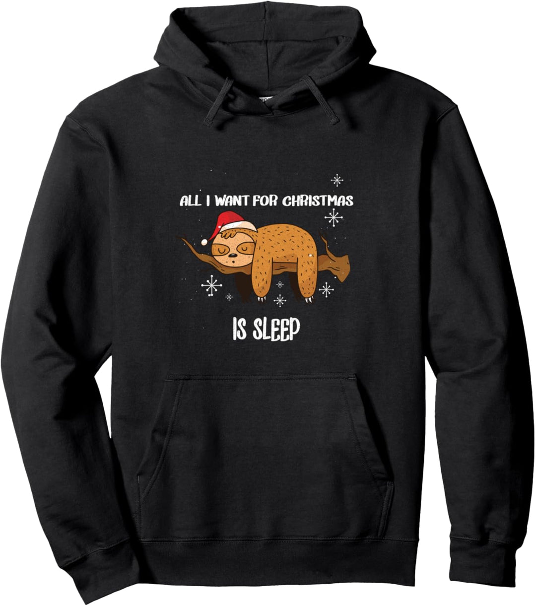 All I Want For Christmas Is Sleep - Faultier Xmas Santa Claus Pullover Hoodie