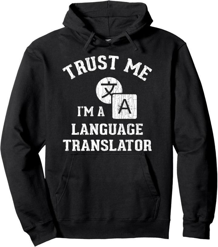 Sprache Übersetzer Funny Trust Grafik Dolmetscher Pullover Hoodie