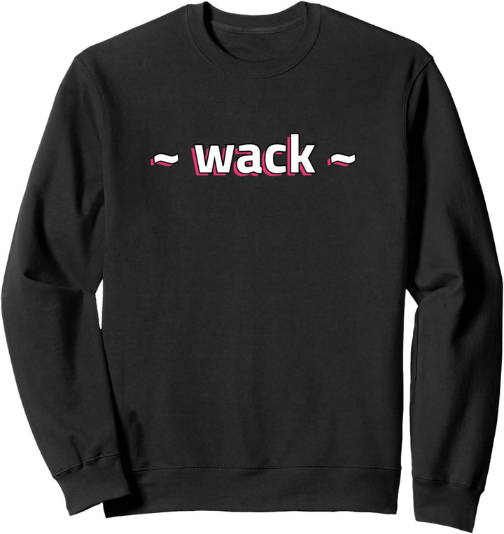 Wack Dank Meme Funny Trending Kid's Internet Slang Sweatshirt