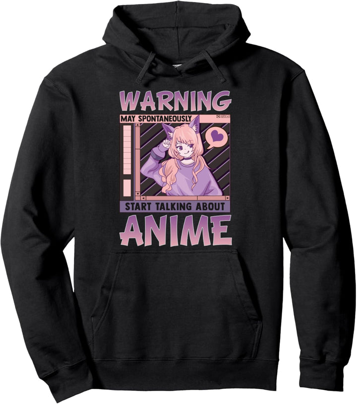 Funny Warning May Spontaneously Start Talking About Anime Pullover Hoodie