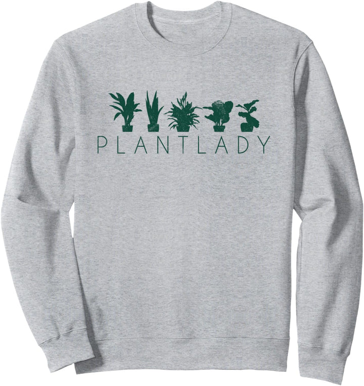 Plant Lady Garten Blumen Hobbygärtnerin Sweatshirt