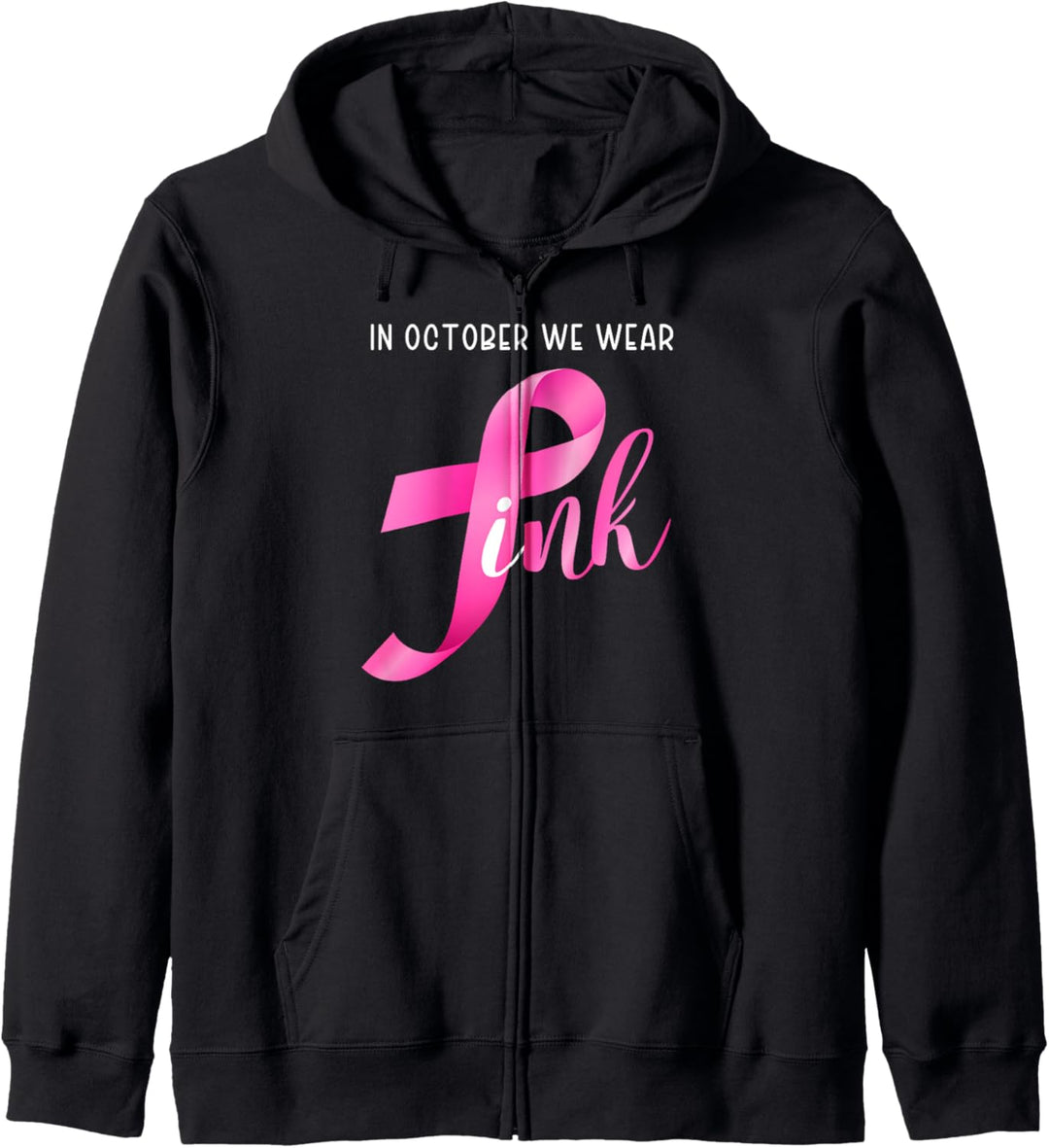 Im Oktober tragen wir Pink Ribbon Brustkrebs-Bewusstsein Frauen Kapuzenjacke