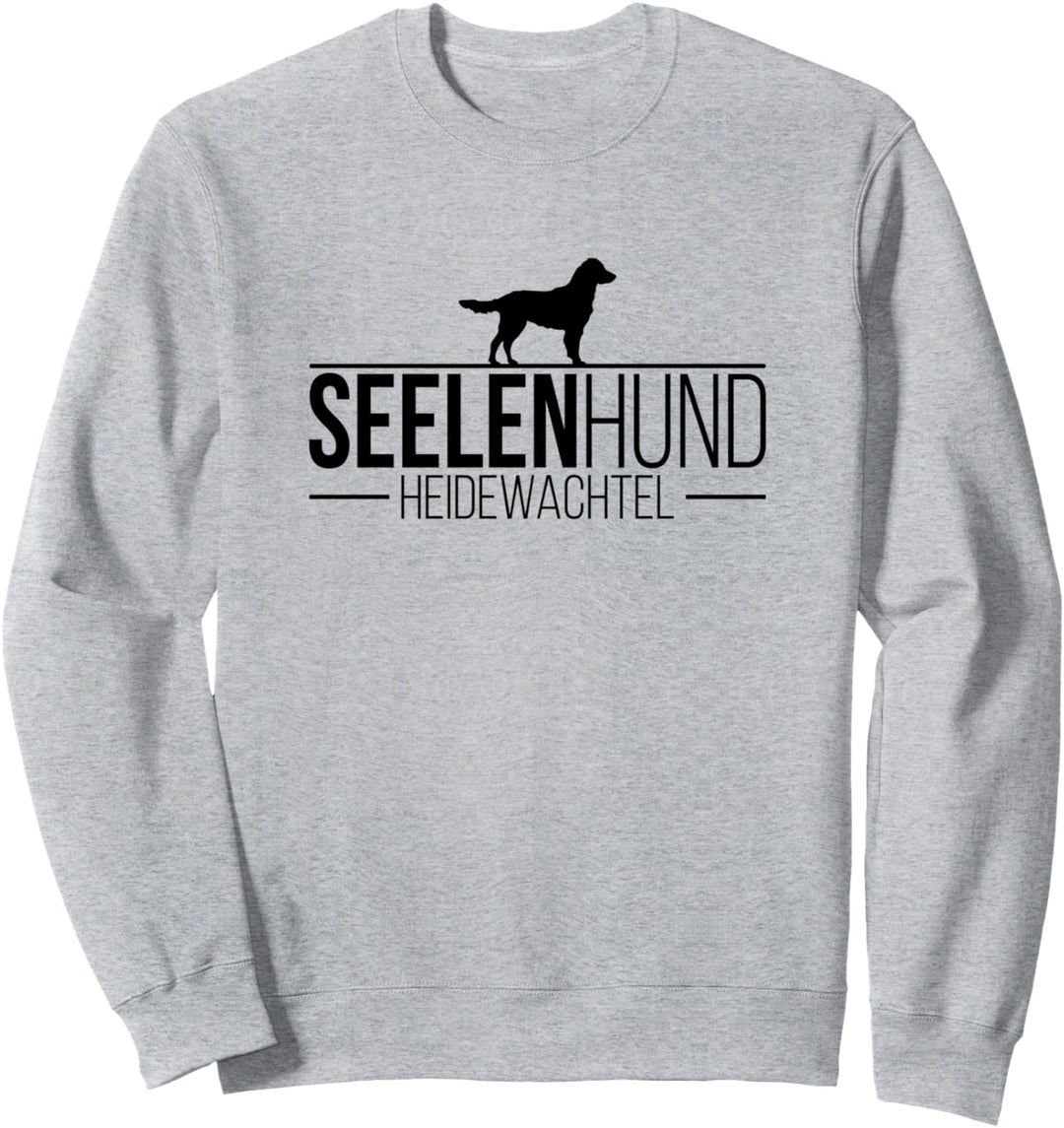 Heidewachtel Seelenhund Jagdhunde Münsterländer Hundespruch Sweatshirt