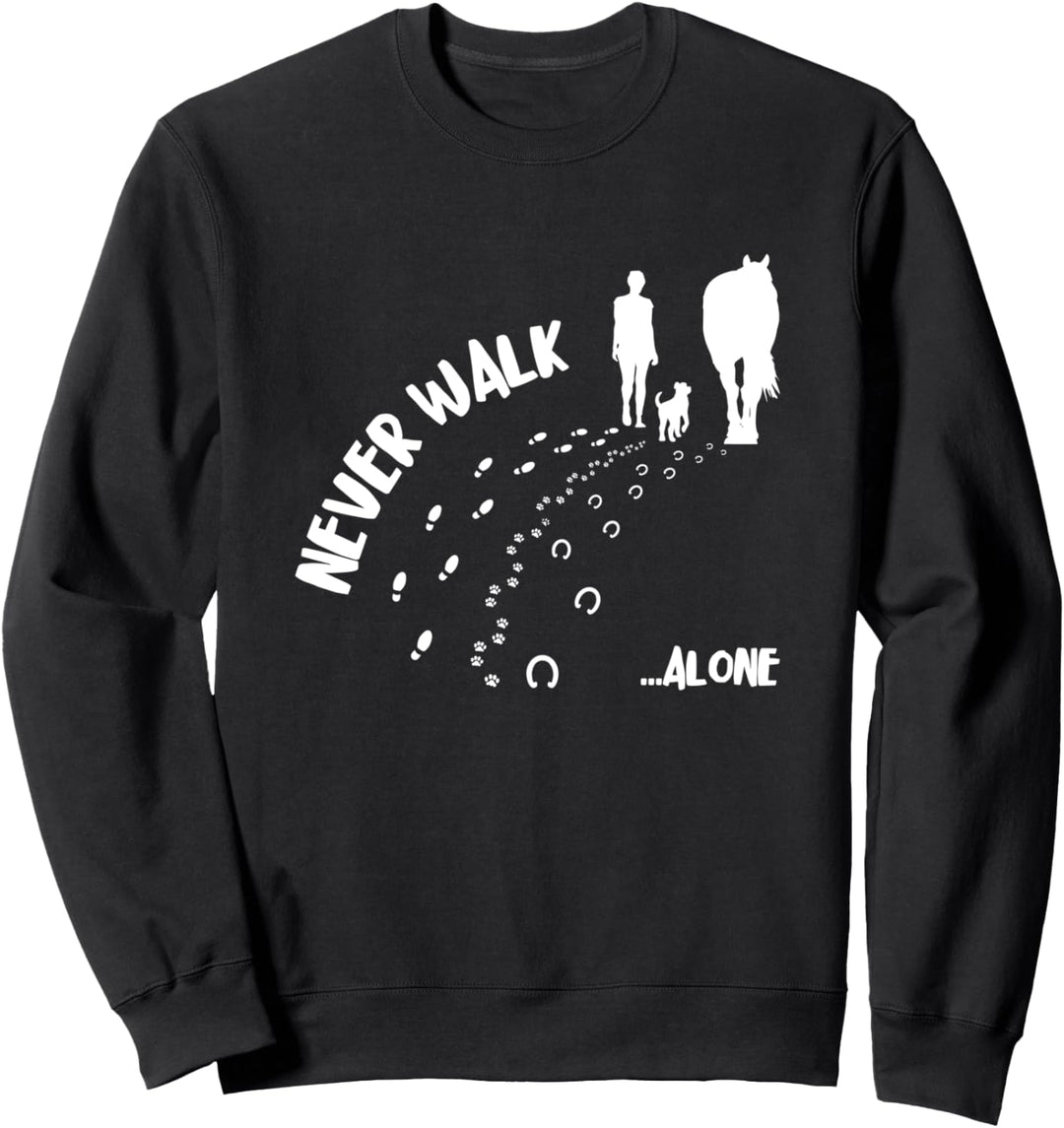 Never Walk Alone Mädchen geht mit Hund und Pferd Gassi Sweatshirt
