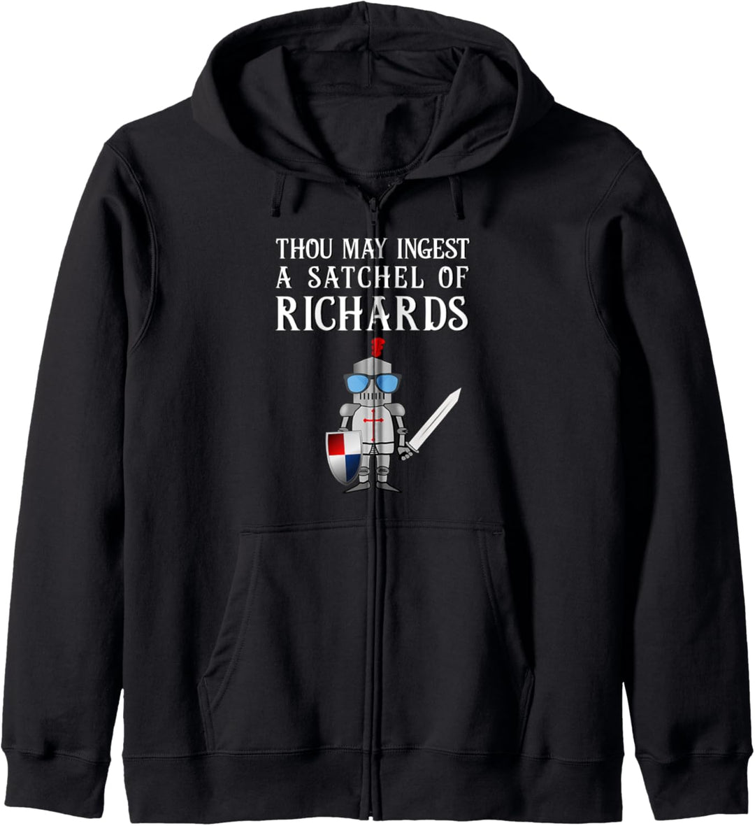 Thou May Ingest a Satchel of Richards Funny Puns Adult Humor Kapuzenjacke