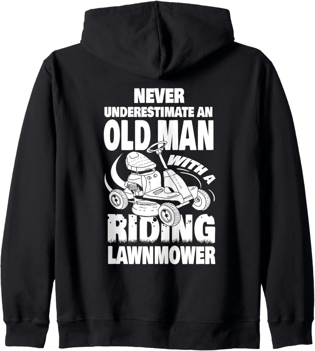 Never Underestimate an Old Man with a Riding Lawn Mower Dad Kapuzenjacke