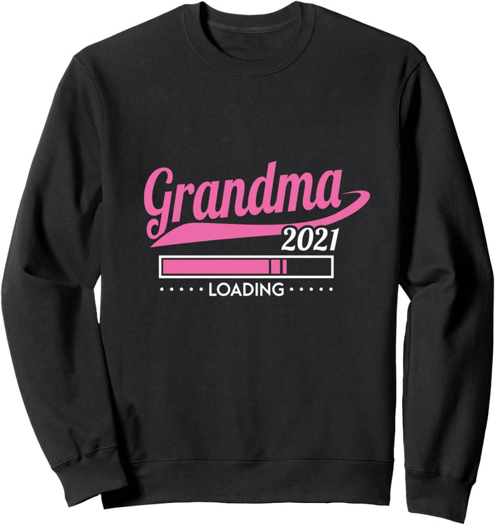 Lustiges Ich Werde Oma 2021 Geschenk Neue Grossmutter Sweatshirt