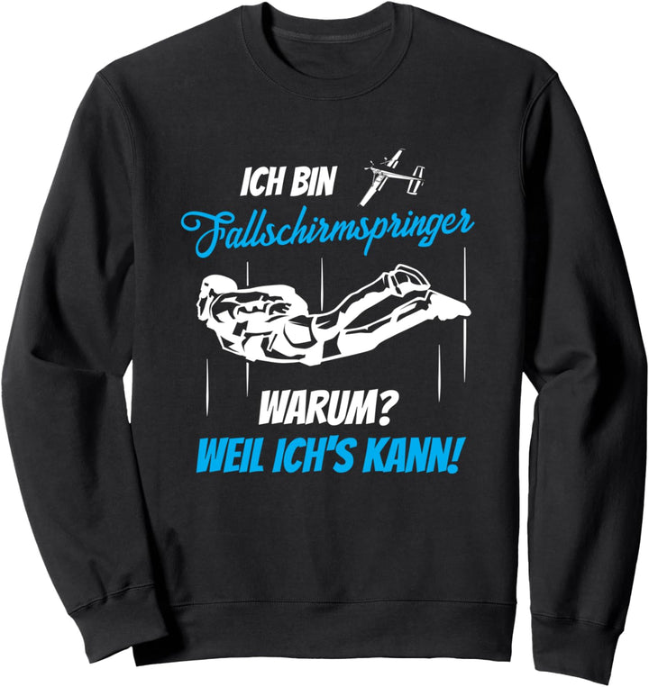 Fallschirmspringen Spruch | Geschenk Skydiving | Skydiver Sweatshirt