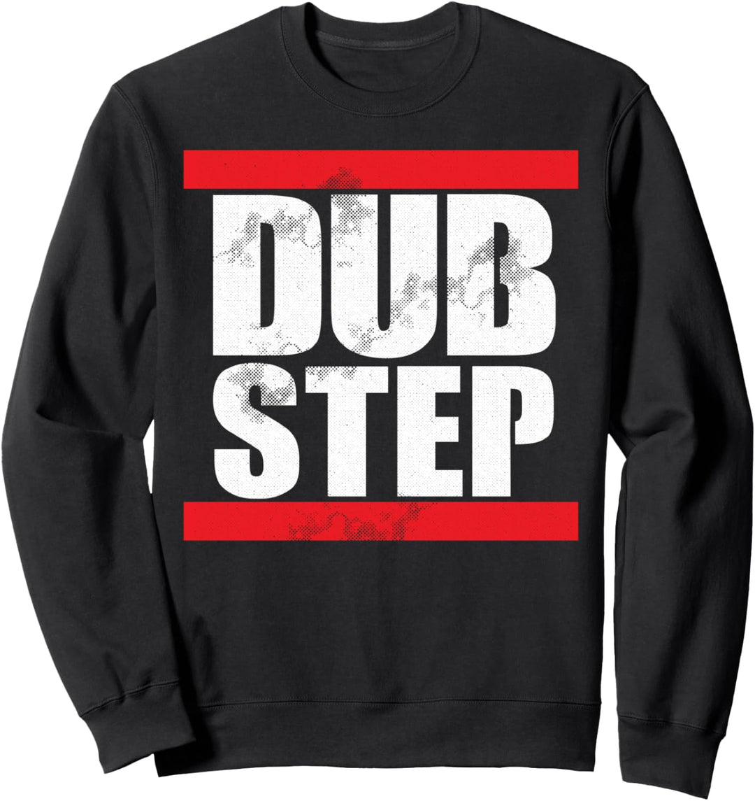 DUBSTEP EDM DJ Party Sweatshirt