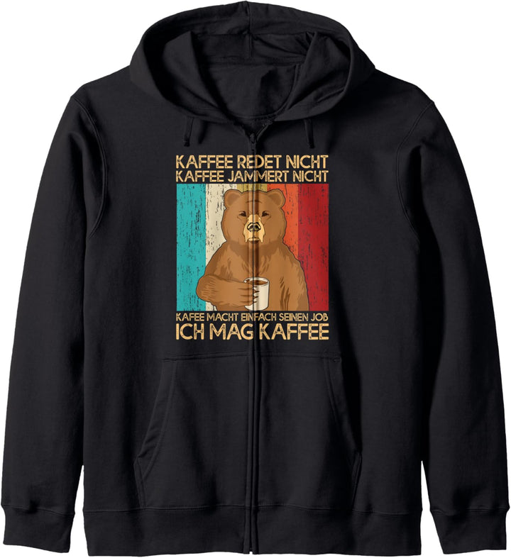 Kaffee Redet Nicht Kaffee Jammert Nicht Bär Morgenmuffel Kapuzenjacke