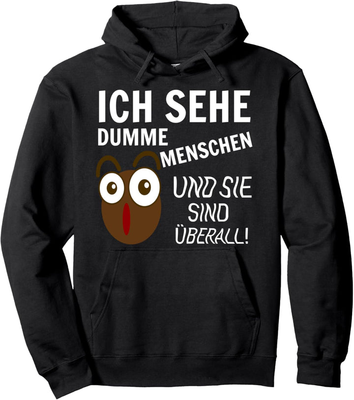 Ich sehe dumme Menschen und sie sind überall Papa Papa Jungs Pullover Hoodie