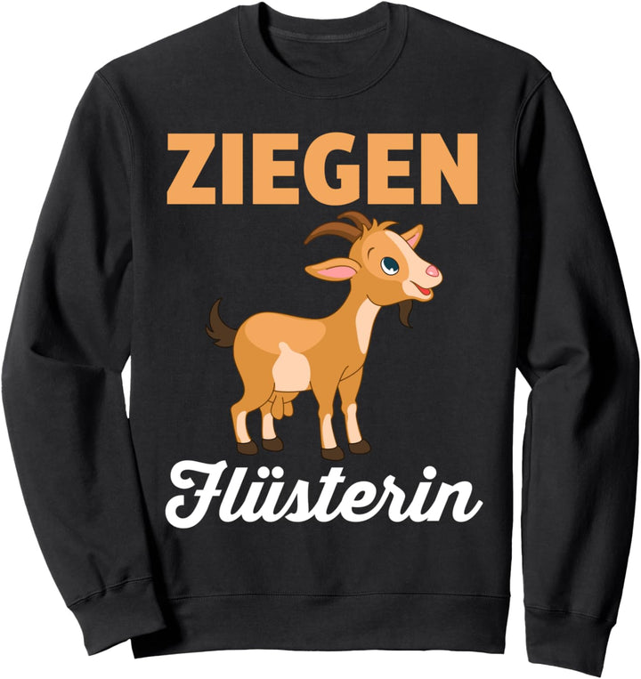 Ziegen Flüsterin Sweatshirt
