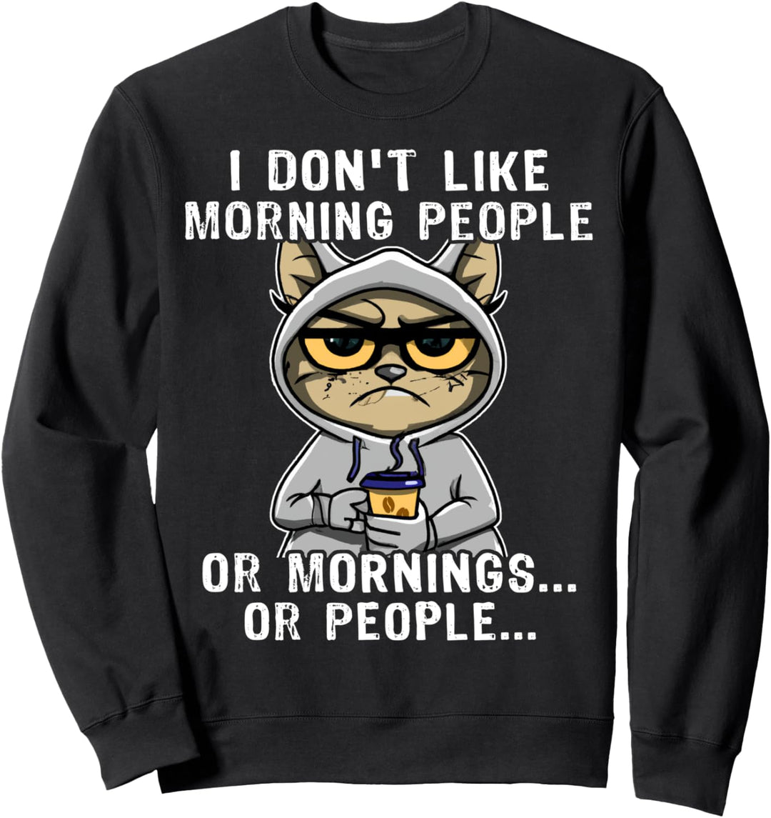 Kaffee Katze Kaffeetrinker Morning People Coffee Cat Sweatshirt