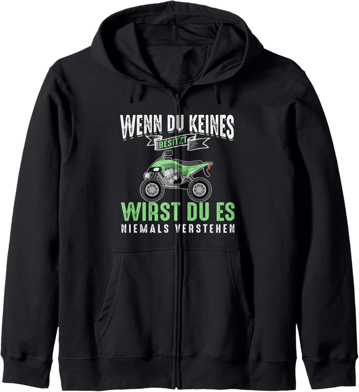 Quad TShirt Wenn Du Keines Besitzt Wirst Du Es Nie Verstehen Kapuzenjacke