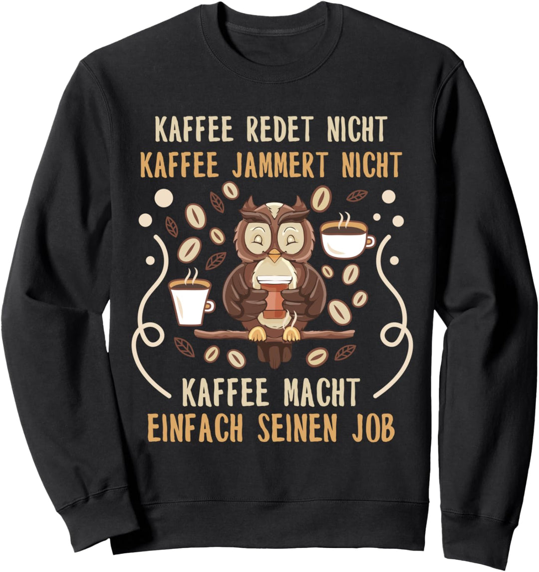 Kaffee Latte Macchiato Morgenmuffel Lustig Café Sweatshirt