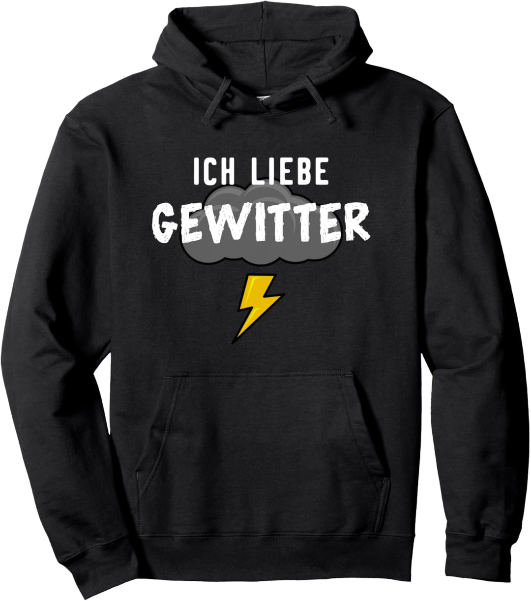 Unwetter Blitz & Donner Sturm Regen - Ich Liebe Gewitter Pullover Hoodie