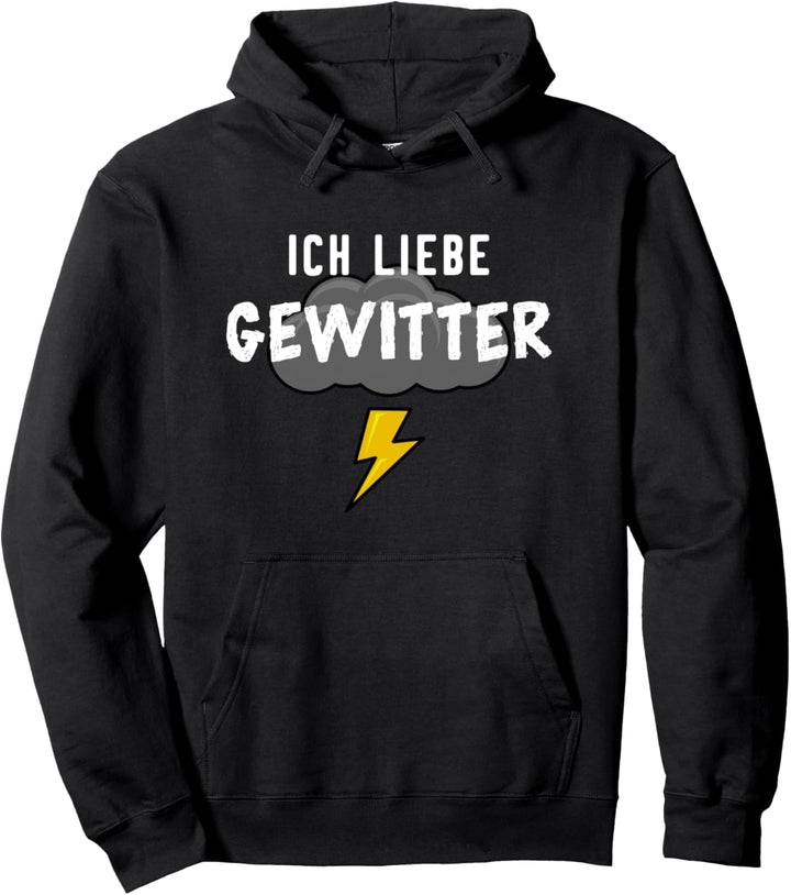 Unwetter Blitz & Donner Sturm Regen - Ich Liebe Gewitter Pullover Hoodie