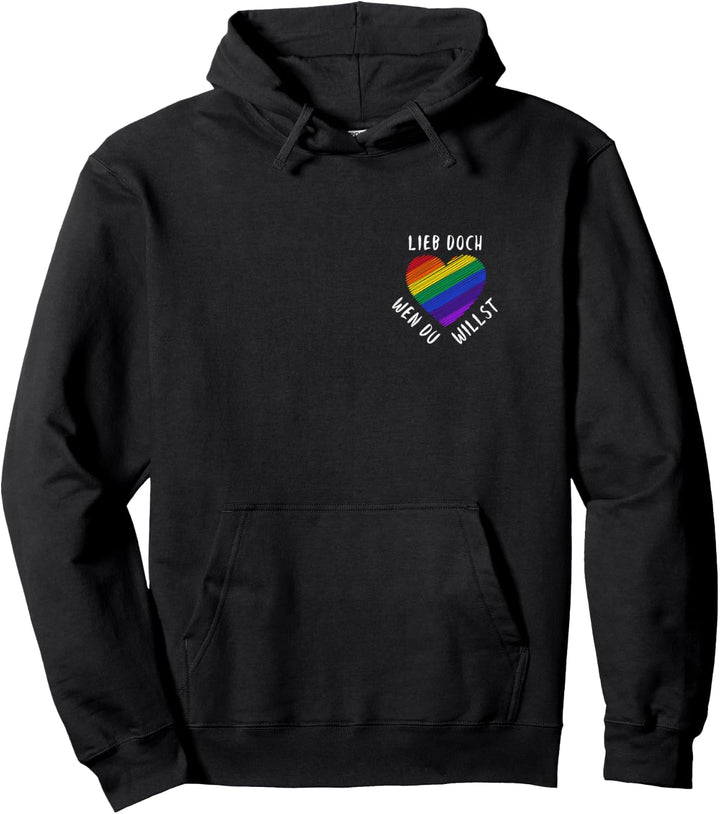 Lieb Doch Wen Du Willst - LGBTQ Regenbogen Fahne CSD Pullover Hoodie