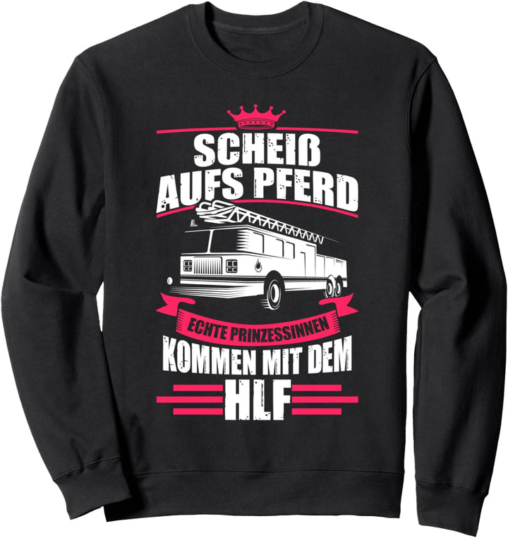 Feuerwehrfrau Prinzessin Feuerwehrauto HLF Geschenk Sweatshirt