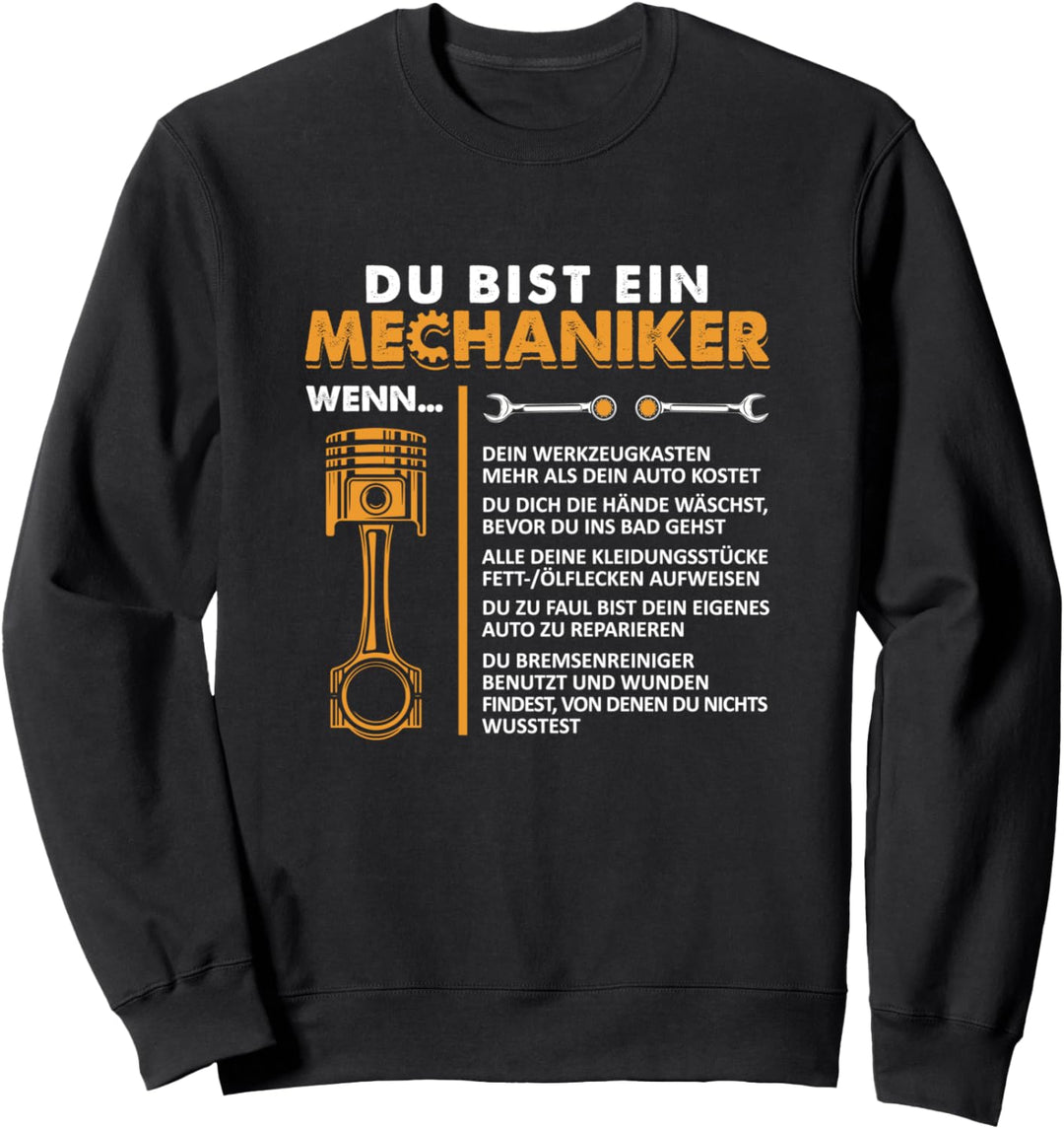 Du bist ein Mechaniker Lustiger KFZ Auto Mechaniker Spruch Sweatshirt