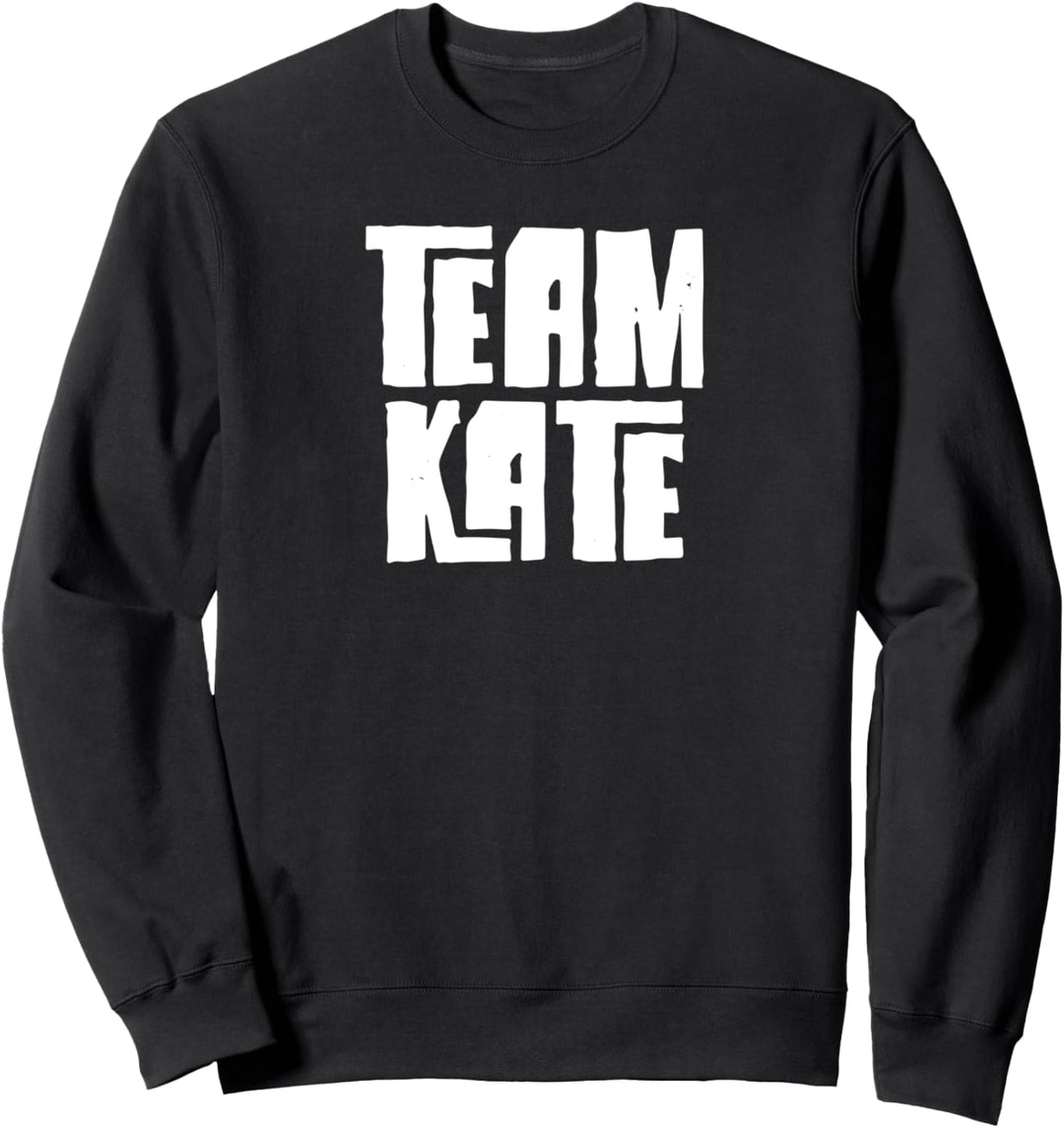 Team Kate Tochter Enkelin Mama Papa Sport Name Sweatshirt