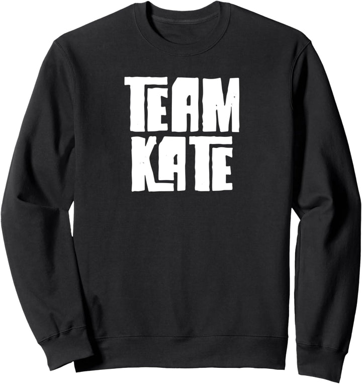 Team Kate Tochter Enkelin Mama Papa Sport Name Sweatshirt