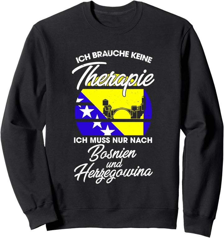 Bosnische Flagge I Bosnien und Herzegowina Sweatshirt