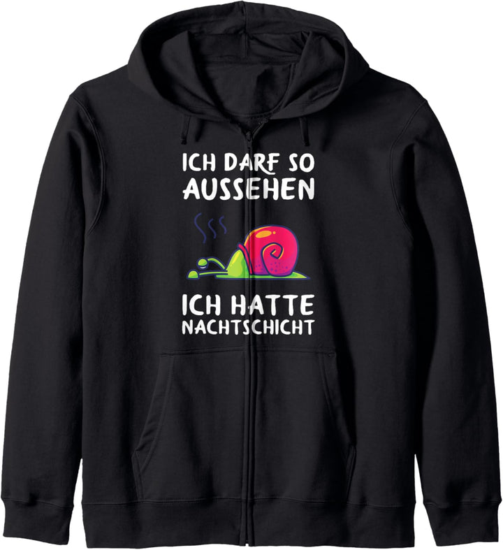 Ich Darf So Aussehen Ich Hatte Nachtdienst Müde Schnecke Kapuzenjacke