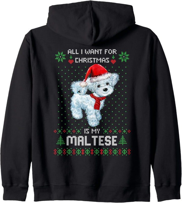 ALL I WANT FOR CHRISTMAS IS MY MALTESE Ugly Sweater Xmas Kapuzenjacke