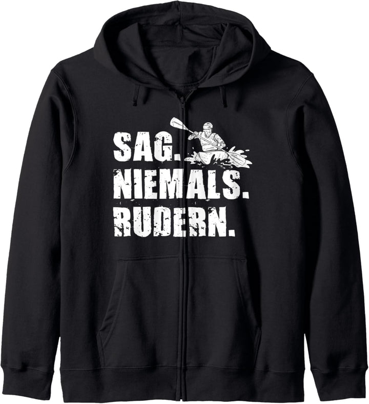 Paddeln Kayak Sag Niemals Rudern Paddler Kanu Ruderer Boot Kapuzenjacke