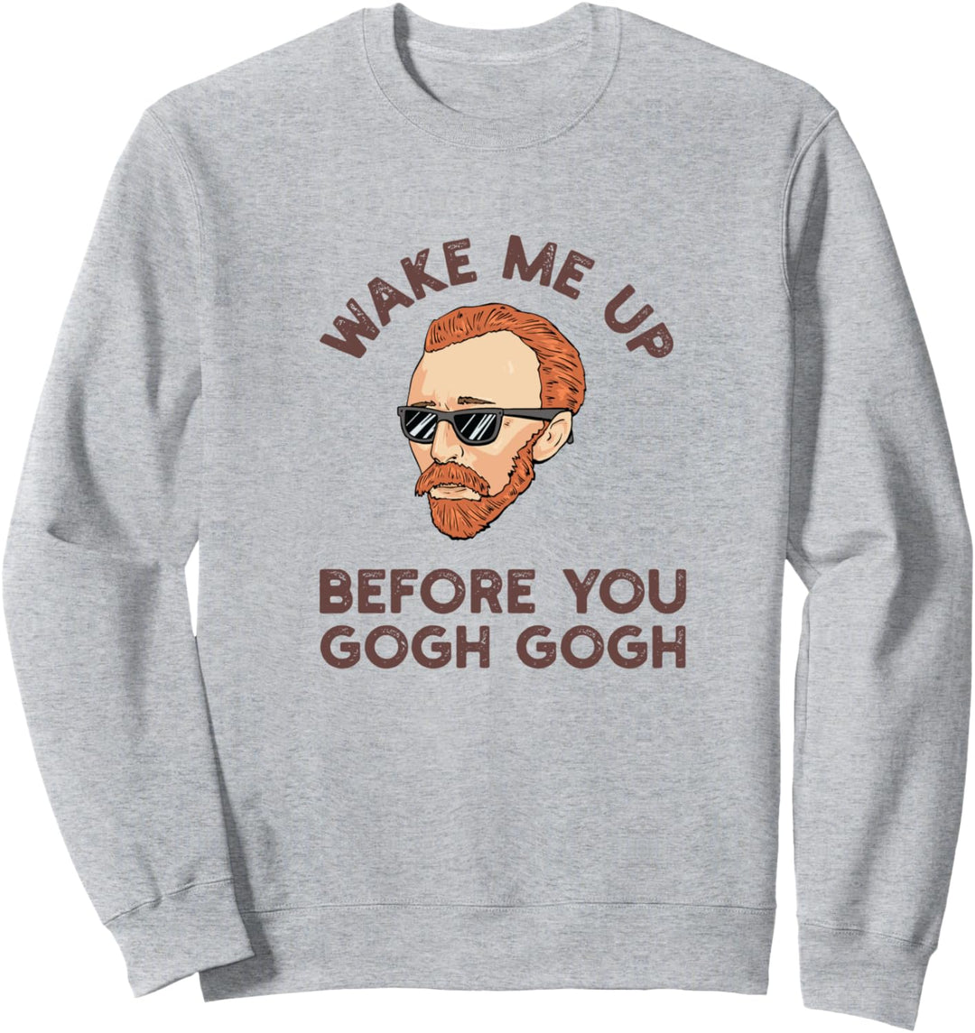 Van Gogh Weck mich vor dir auf gogh gogh Design Sweatshirt