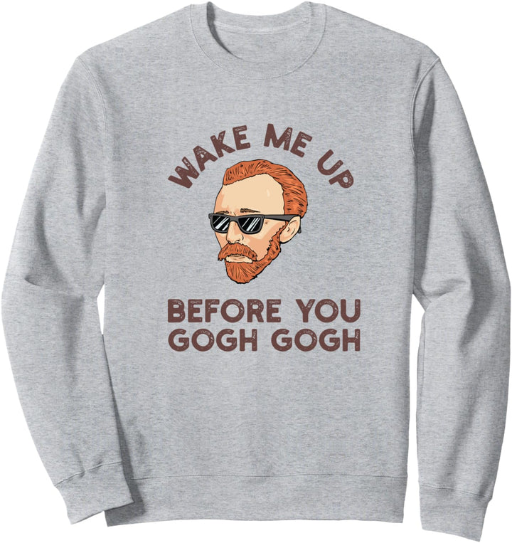 Van Gogh Weck mich vor dir auf gogh gogh Design Sweatshirt