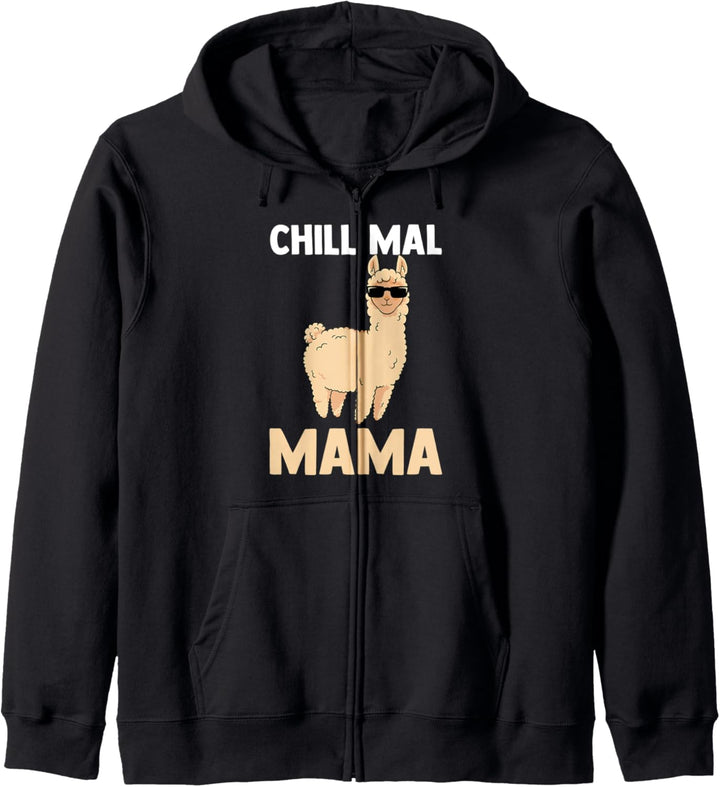 Chill Mal Mama Kapuzenjacke