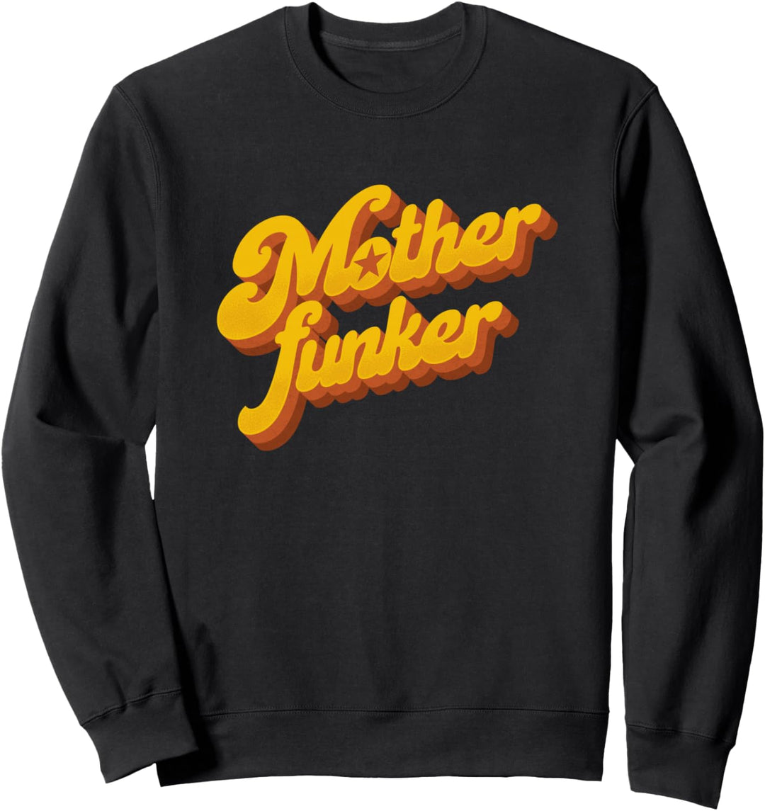 Vintage Funk Soul Musik Motherfunker Retro 60er 70er 80er Sweatshirt