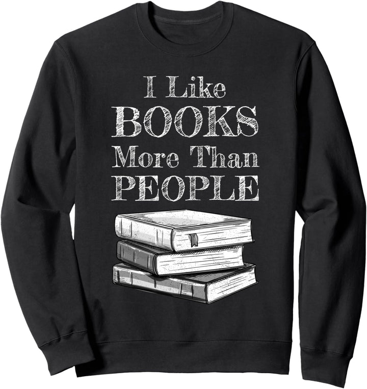 Lesen - I Like Books More Than People Sweatshirt