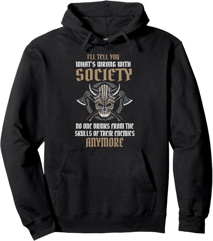 Wrong Society Drink From The Skull Of Your Enemies Wikinger Pullover Hoodie