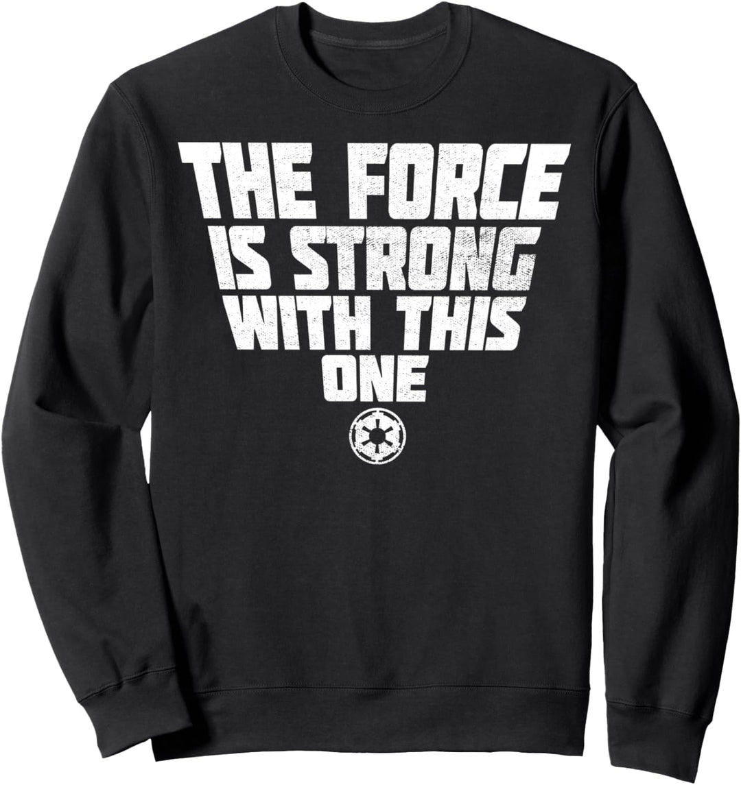 Star Wars Empire The Force Is Strong Light Text Sweatshirt