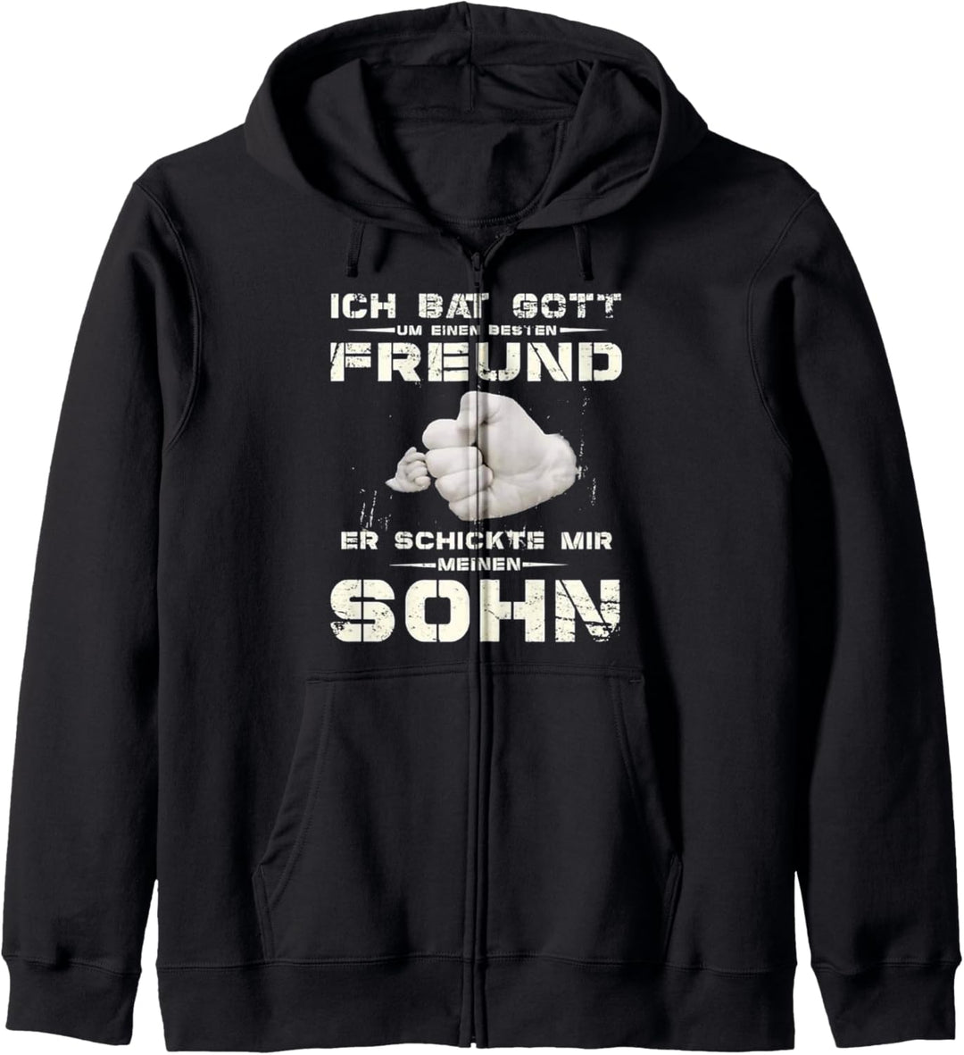 Ich Bat Gott um einen Freund er schickte mir meinen Sohn Kapuzenjacke
