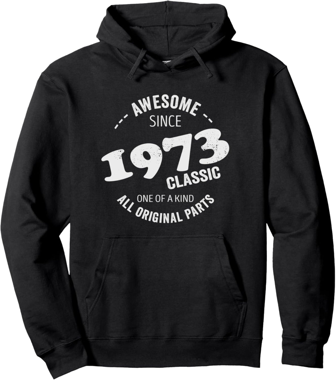 Awesome since 1973 all original parts Pullover Hoodie
