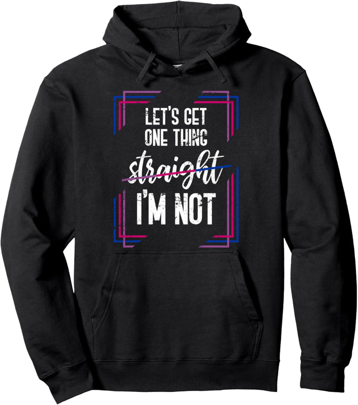 Lass uns eins feststellen hetero bin ich nicht Bisexuell Pullover Hoodie