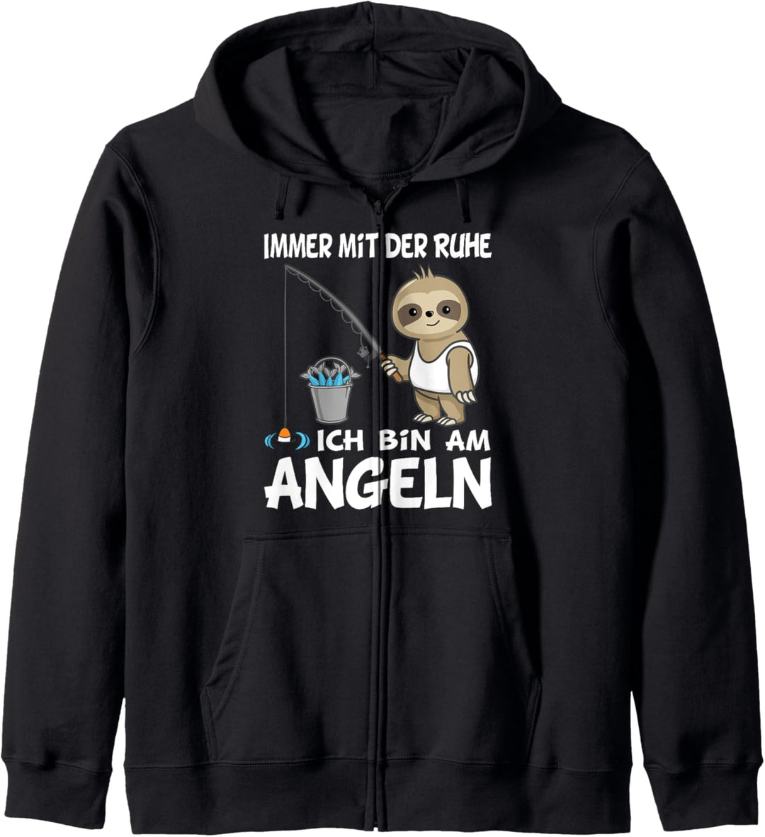 Immer mit der Ruhe ich bin am Angeln Faultier Angeln Kapuzenjacke