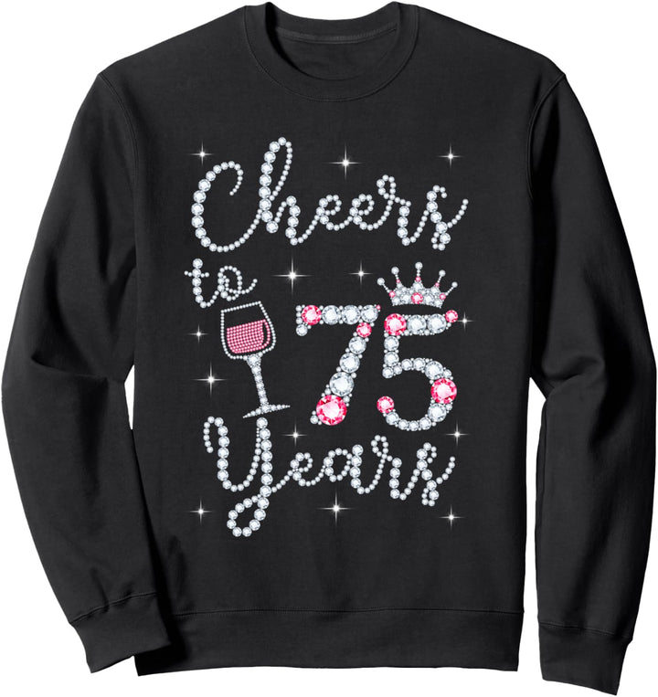 Cheers to 75 Years 1944 75. Geburtstag Geschenk Tee für Damen Sweatshirt