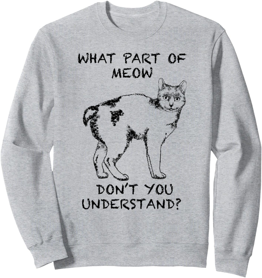 Bobtail Lustige Katze Zitat Hand gezeichnete Kunst Sweatshirt