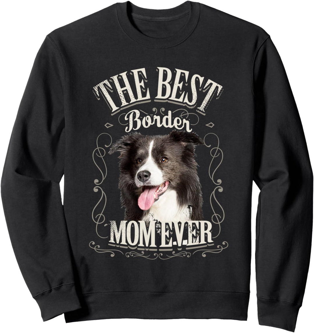 Best Border Mom Ever Border Collie Hund Vintage Geschenk Sweatshirt
