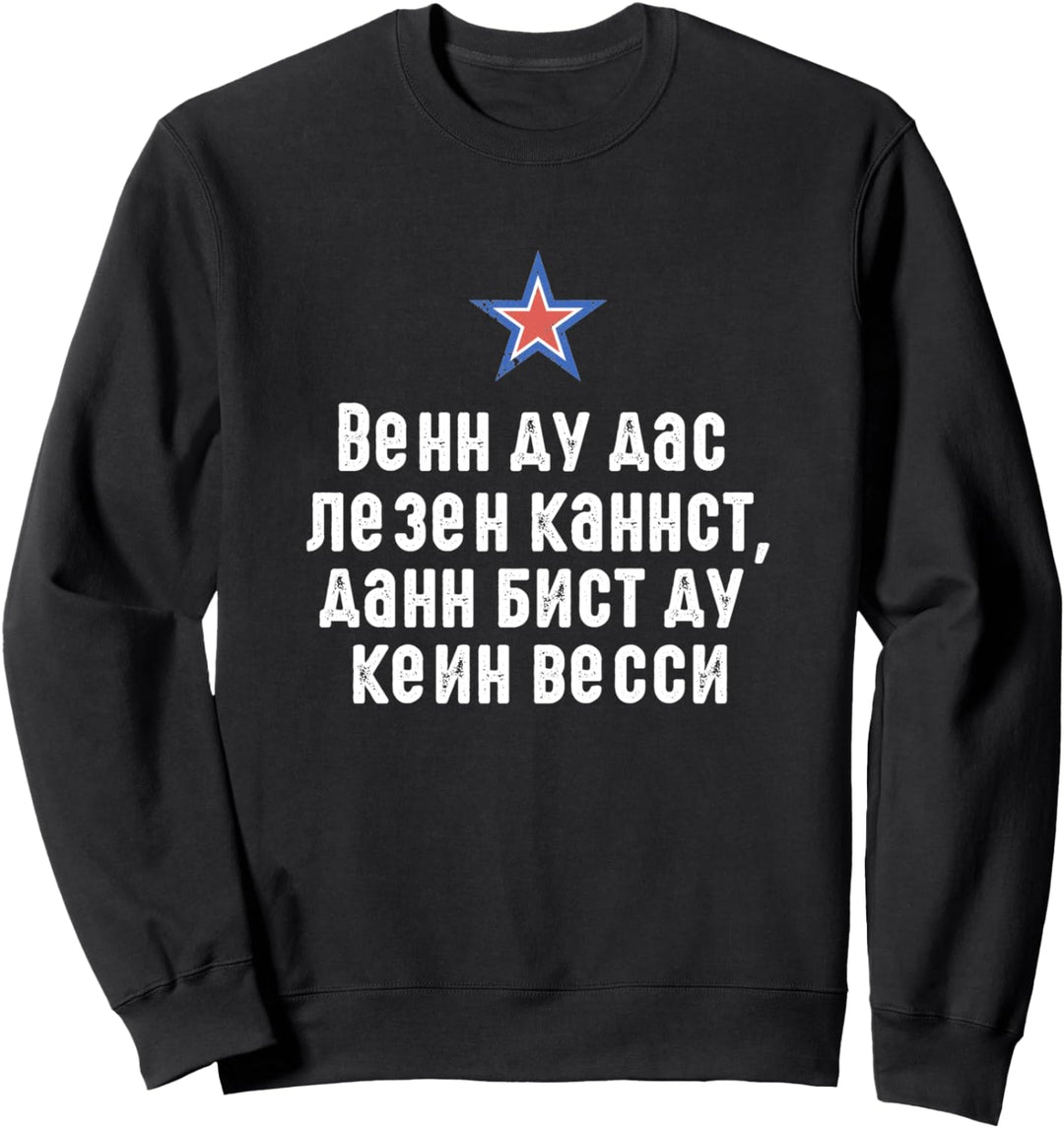 Wenn Du Das Lesen Kannst Bist Du Kein Wessi Ossi Sweatshirt