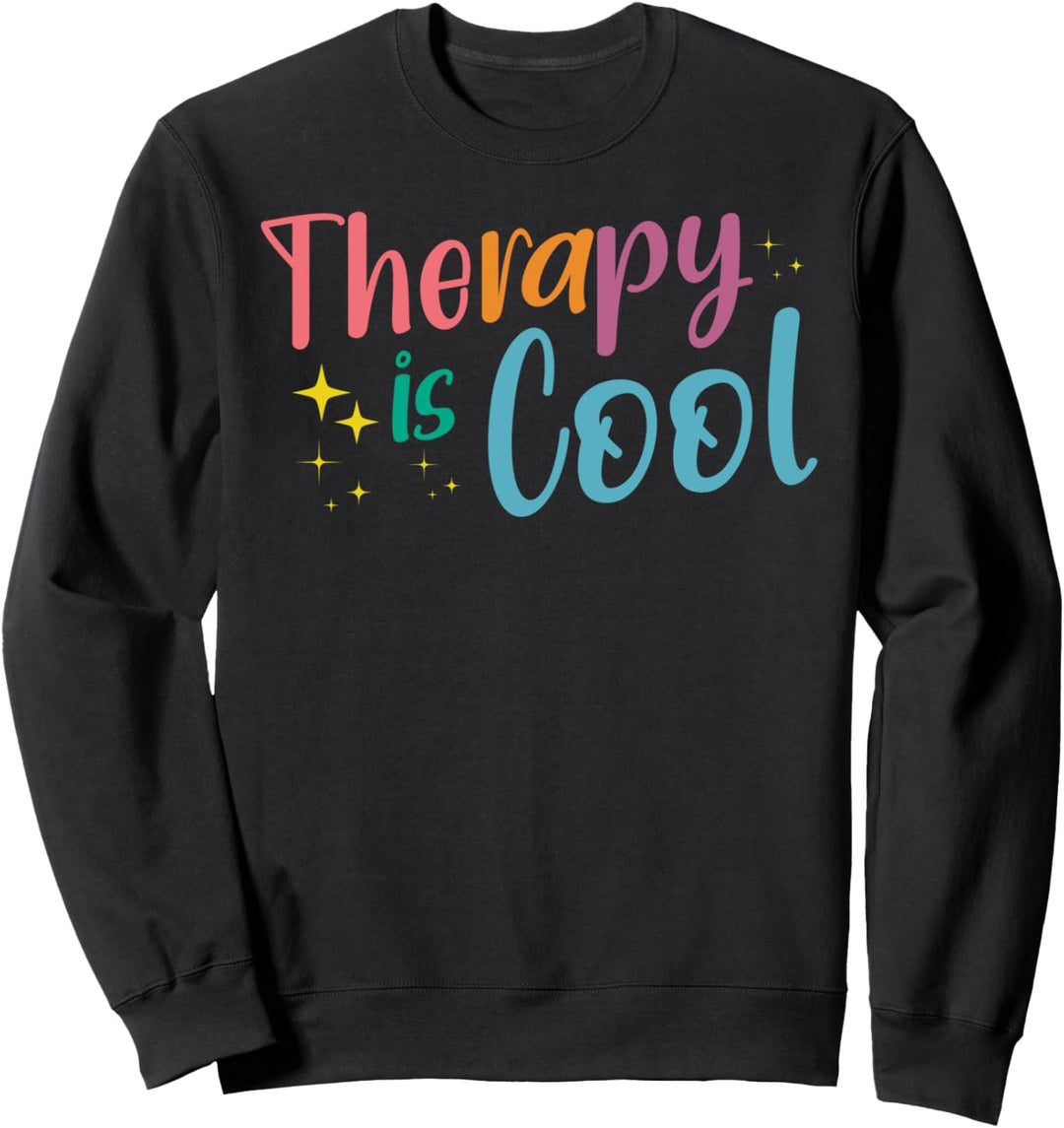 Therapy Is Cool Psychische Mentale Gesundheit Therapie Sweatshirt